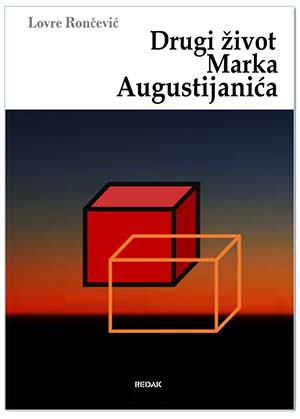 Drugi život Marka Augustija, Lovre Rončević