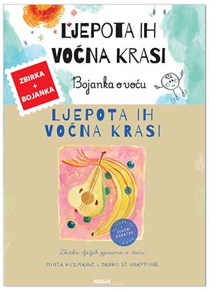 ZBIRKA DJEČJIH PJESAMA O VOĆU + Bojanka: Ljepota ih voćna krasi, Minja Kuzmanić