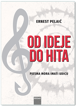 OD IDEJE DO HITA, Ernest Pelaić
