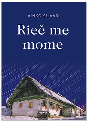RIEČ ME MOME, Vinko Slivar