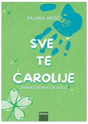 SVE TE ČAROLIJE, Dajana Weiss