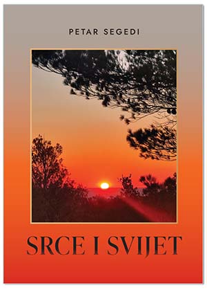 SRCE I SVIJET, Petar Segedi