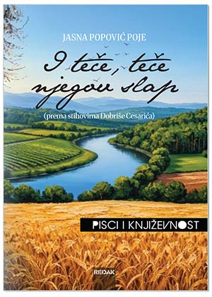 I TEČE, TEČE NJEGOV SLAP / NEZASUTE STOPE U SNIJEGU, Jasna Popović Poje