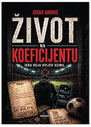 ŽIVOT NA KOEFICIJENTU, Joško Andrić