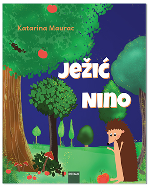 JEŽIĆ NINO, Katarina Maurac