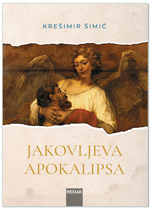 JAKOVLJEVA APOKALIPSA, Krešimir Šimić