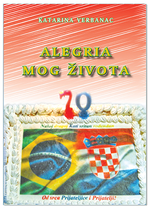 ALEGRIA MOG ŽIVOTA, Katarina Verbanac