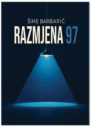 RAZMJENA ’97., Šime Barbarić